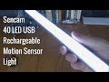 Sencam 40 LED USB Rechargeable Motion Sensor Cupboard Light Unboxing