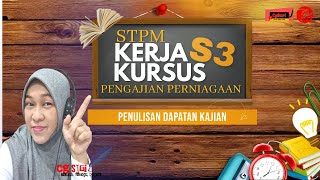 KERJA KURSUS PENGAJIAN PERNIAGAAN SEM 3 2021 I PANDUAN PENULISAN DAPATAN KAJIAN