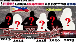6 FILIPINO Na Ang Nanalo Bilang Grand Winner Sa Pinaka-Malalaking Stage Sa Buong Mundo | #filipino