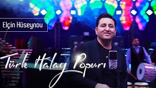 Elçin Hüseynov - Türk Halay Popuri