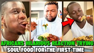 AFRICANS HILARIOUS REACTION TRYING BLACK AMERICANS SOUL FOOD FOR THE FIRST TIME/MUST WATCH 