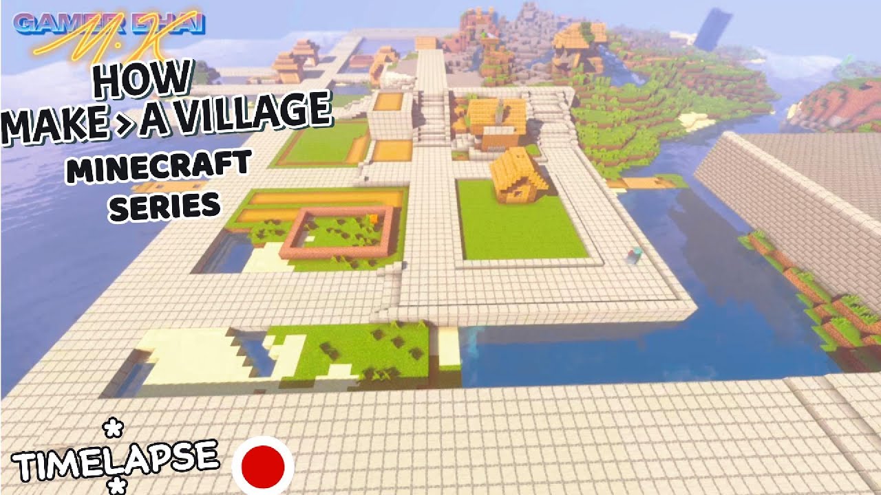MAKING A VILLAGE PART 1 - MINECRAFT TIMELAPSE - YouTube