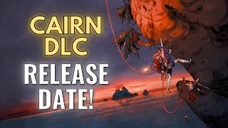 FREE Cairn DLC Coming This August!