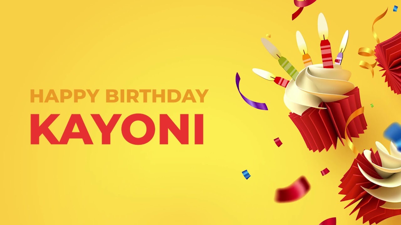 Happy Birthday KAYONI ! - Happy Birthday Song made especially for You! 🥳