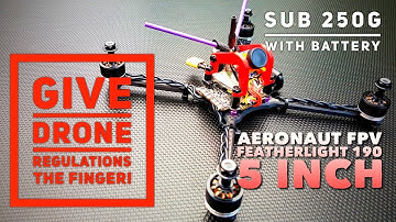 Aeronaut fpv Featherlight 190 sub 250g 5" including battery