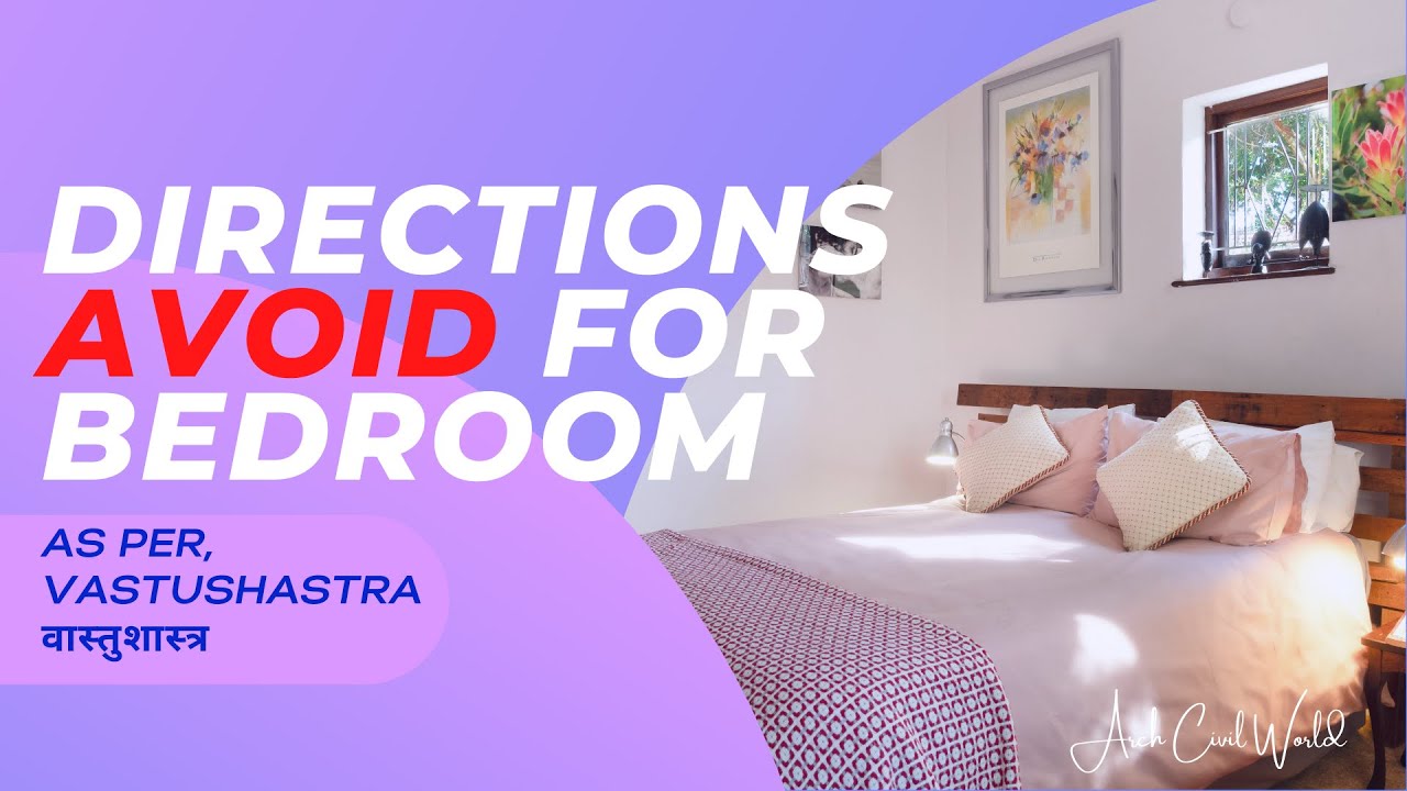 Directions Avoid for Bedroom as per Vastu Shastra Best direction for