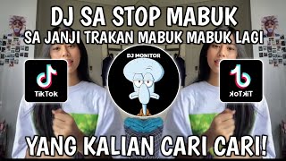 Dj Sa Janji Trakan Mabuk Mabuk Lagi  Velocity Sa Stop Mabuk Viral Tik Tok Terbaru 2026