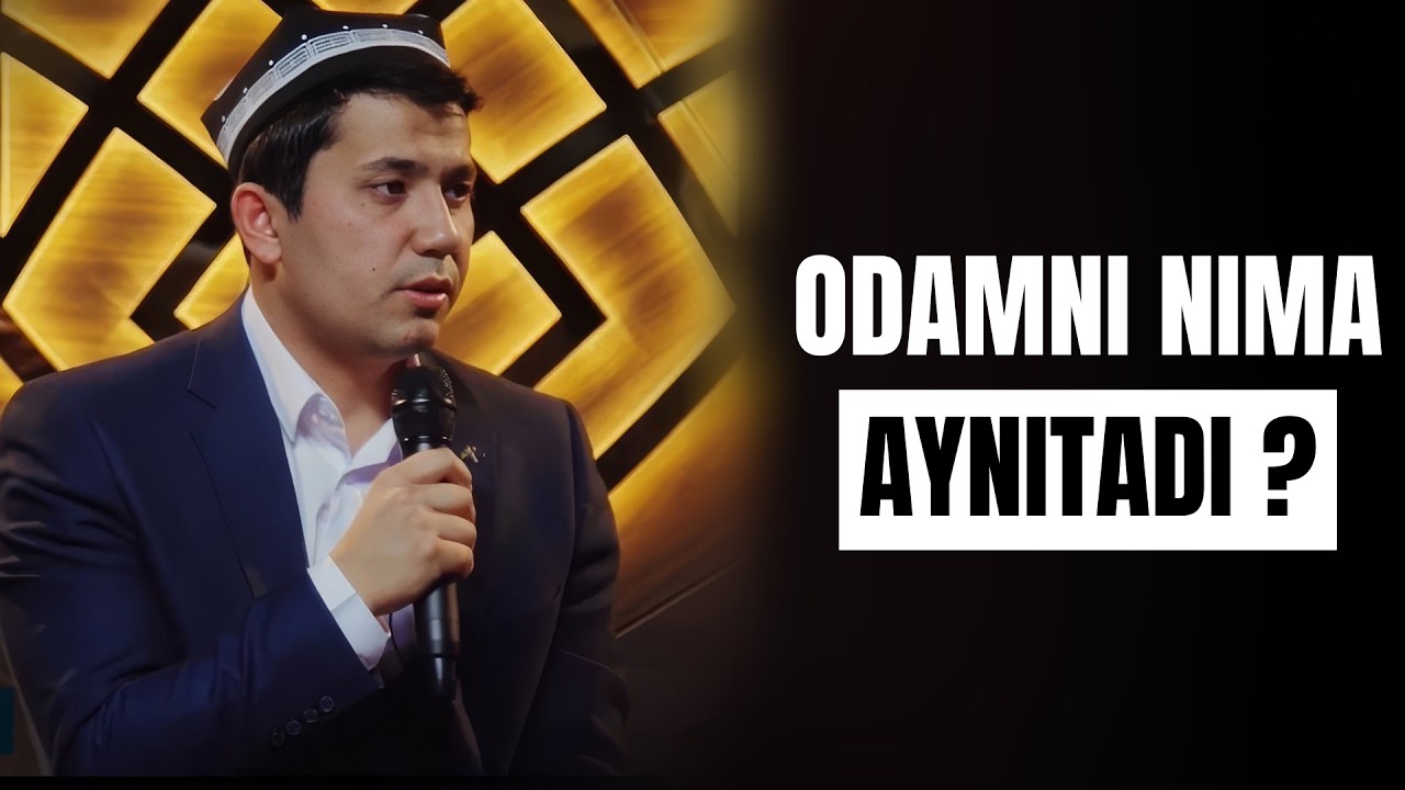 Odamni nima aynitadi? | Muhammadali Eshonqulov