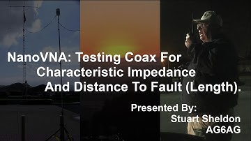 NanoVNA: Testing Coax For Characteristic Impedance And Distance To Fault (Length)