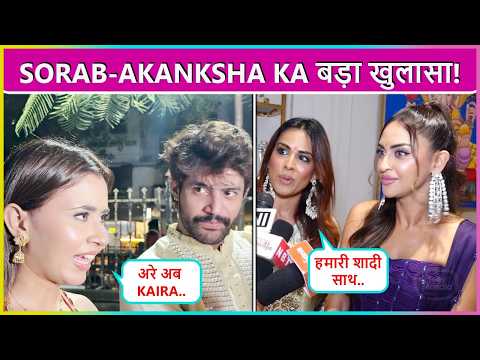 Sorab Post Breakup With Niharika, Akanksha On Kaira's Entry In BB20, Sana Makul, Nia Sharma, Krystle