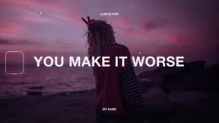 Ouse:_: you make it worse (lyrics video)