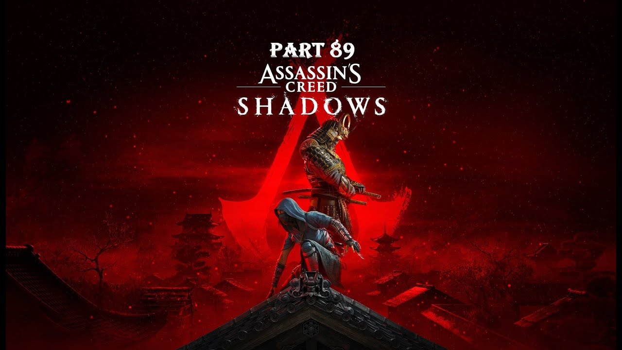 ASSASSIN'S CREED SHADOWS Gameplay Walkthrough Part 89 [1080P 60FPS Optimnized PC ] - No Commentary