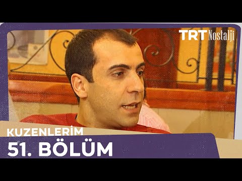 Kuzenlerim 51.Bölüm