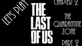 The Last of Us | Episode 3 - The Quarantine Zone Part 2