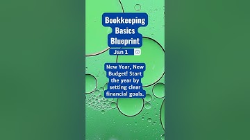 Day 1 Bookkeeping Basics Blueprint: New Year Goal - What