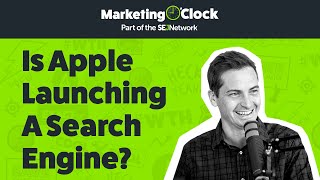 Is Apple Launching Their Own Search Engine? Signs Point To Yes | From Ep. 137