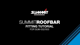 Summit Roof Bar Fitting Instructions for SUM-002/003 screenshot 4