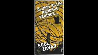 Erol Zavar-Ölümü Ektim Randevu Yerinde
