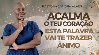 Você PEDIU para DEUS FALAR contigo ?, Ouça essa Palavra ! | Pastora Sandra Alves