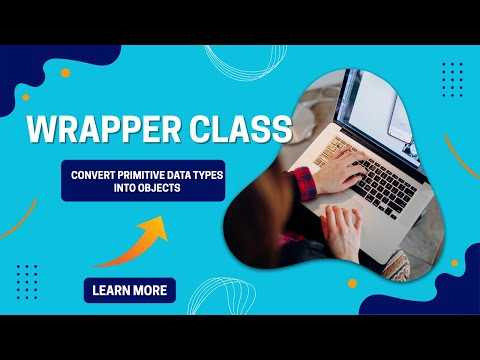 Wrapper Class in Java | ScopeTech Software Solutions