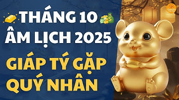 🐭 Giáp Tý 1984 – Tháng 10 Âm 2025: Khi Bình Yên Là Phúc, May Mắn Tự Tìm Đến | Tử vi & Phong thủy