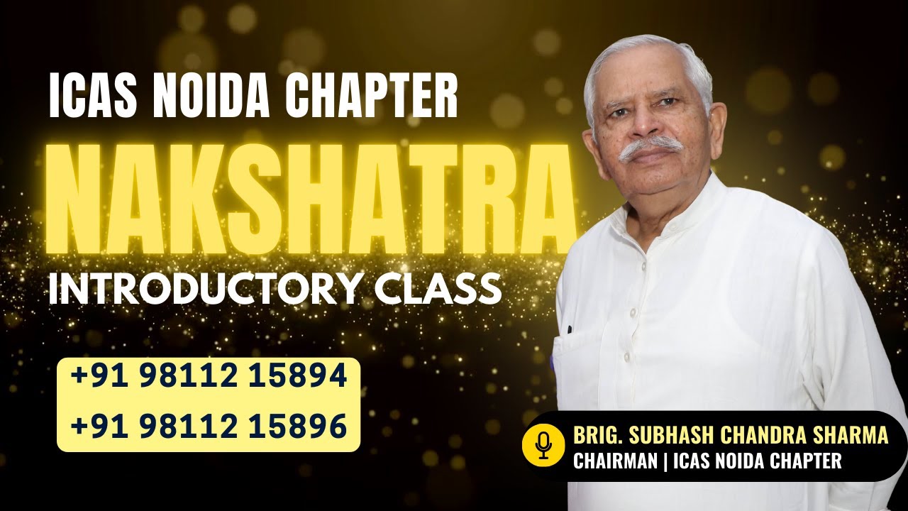 Nakshatra Introductory Class | ICAS NOIDA Chapter