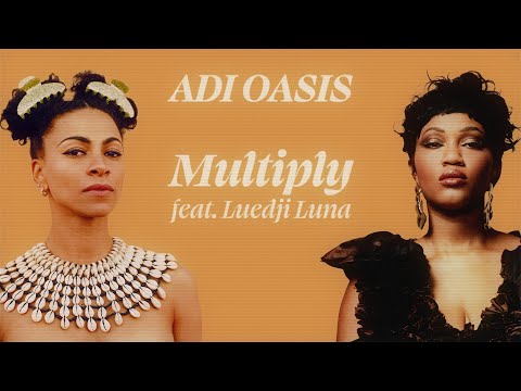 Adi Oasis Feat. @LuedjiLuna  - Multiply (Lyric Video)