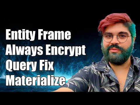 Entity Framework Always Encrypted: Includes Fails to Materialize Query Fix