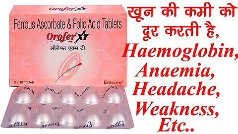 Orofer XT Tablet Benefits,Dosage,Side Effects | Anaemia, H.B.| Iron,Folic Acid