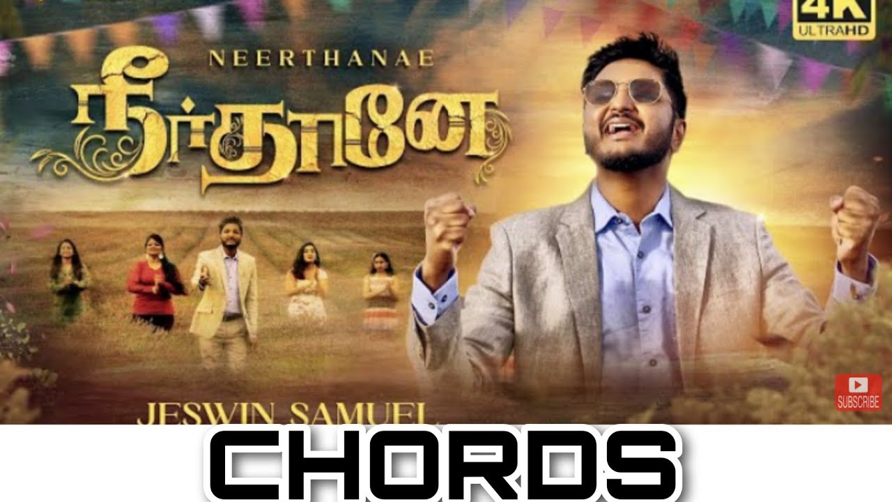 NEERTHANAE Song CHORDS [ A ] நீர்தானே | JESWIN SAMUEL | TAMIL CHRISTIAN ...