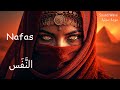 Nafas الن ف س Arabic Deep House Mix Night Desert Music
