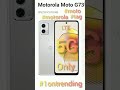 Motorola Moto G73 Moto G73 5g Motorola G73 Unboxing Update Tag 5g Moto MotorolaIndiaIN
