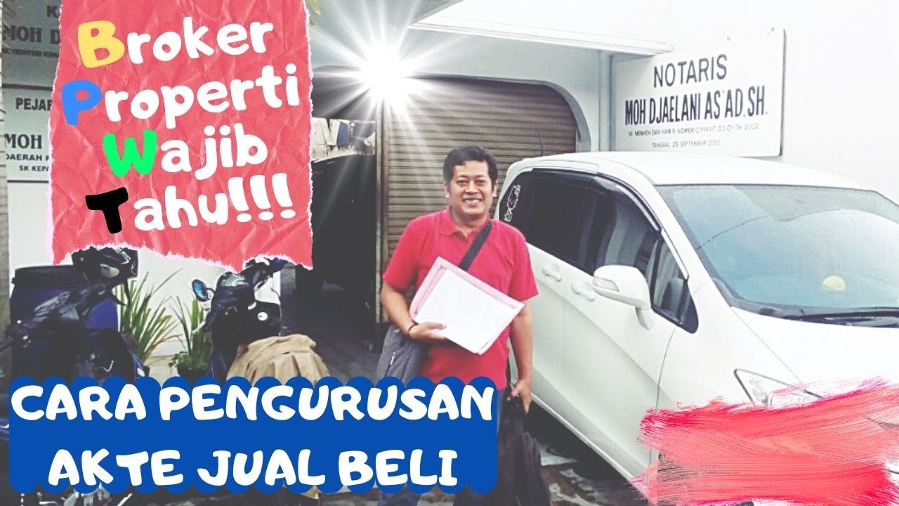 SYARAT, PROSES DAN BIAYA AJB (AKTA JUAL BELI)