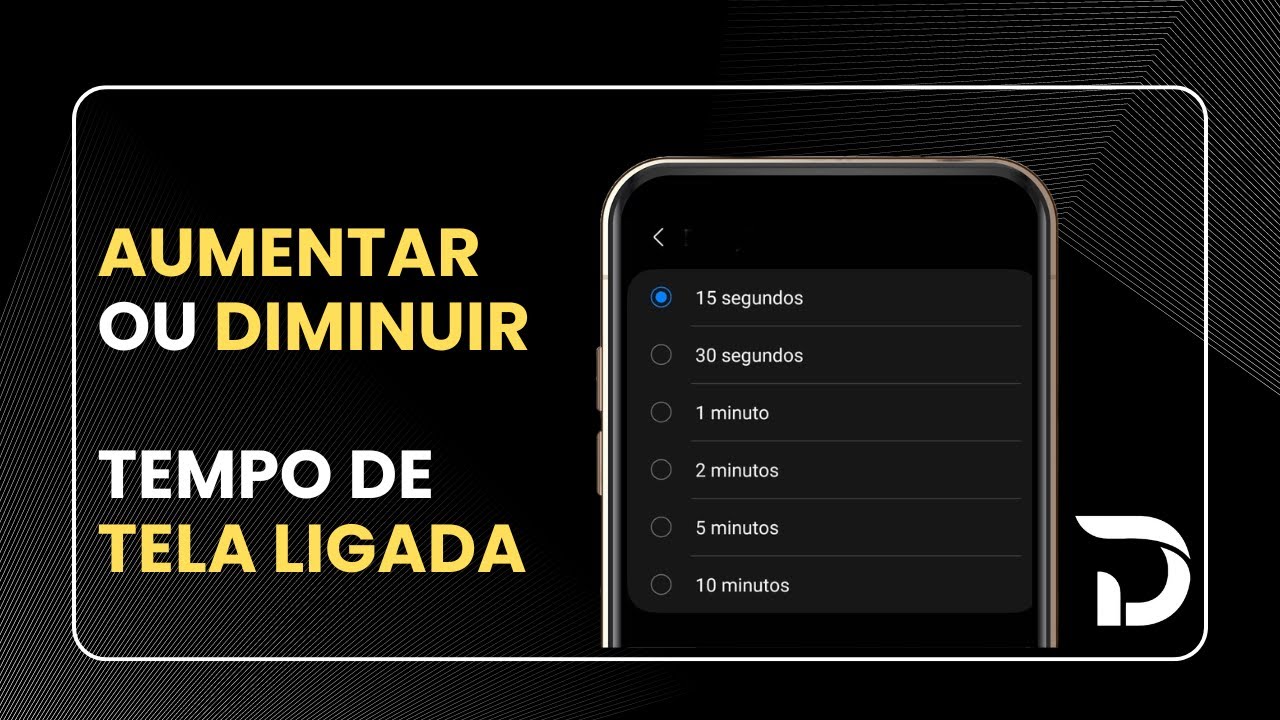Como Aumentar o Tempo de TELA LIGADA no SAMSUNG - 2025 - YouTube