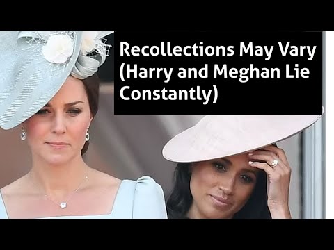 Harry and Meghan Recollections May Vary Statement Because of Catherine