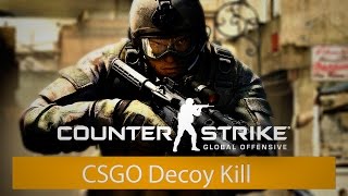 CSGO Decoy Kill