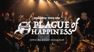 Plague Of Happiness - DOMINION TOUR 2023 (Official Event Highlight)