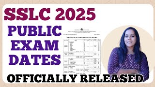 SSLC EXAM 2025 | PUBLIC EXAM DATES| OFFICIALLY RELEASED