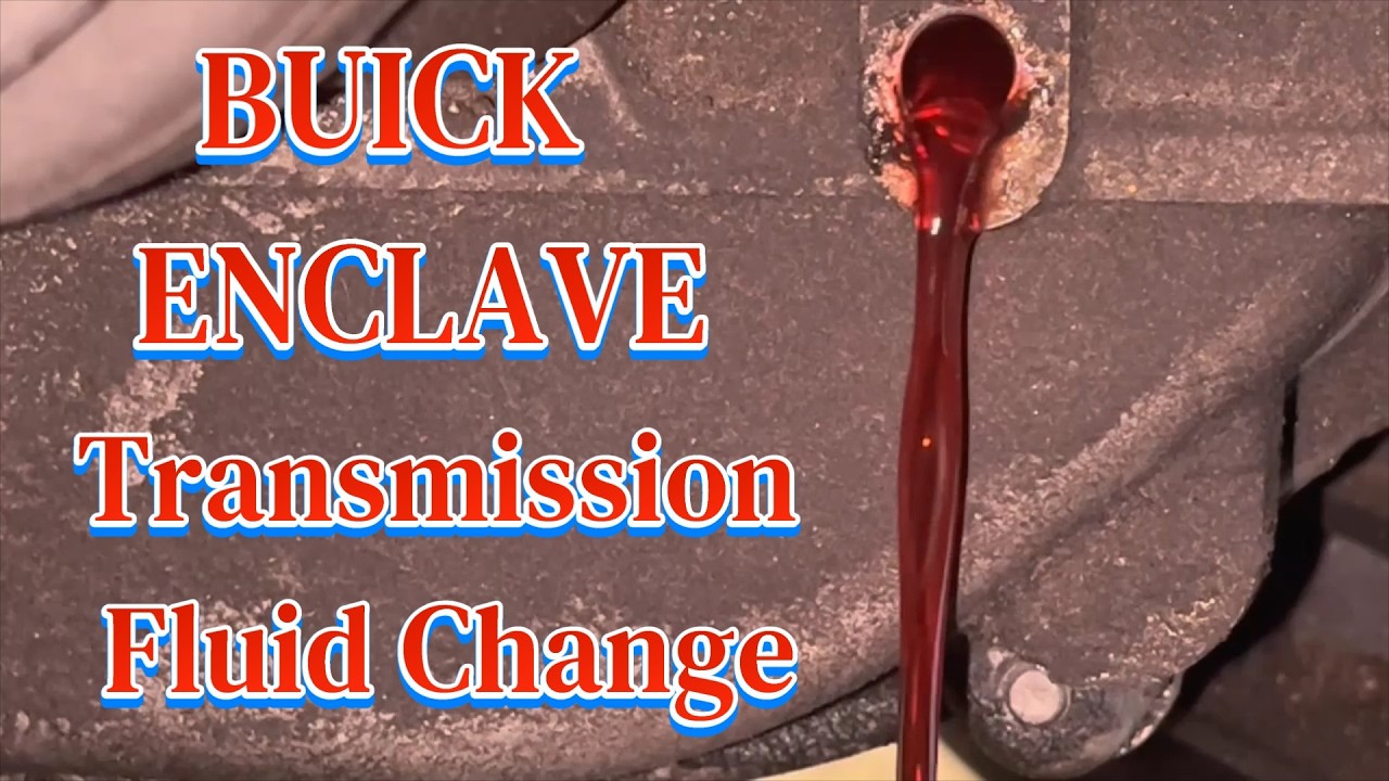 2012 Buick Enclave Transmission Fluid