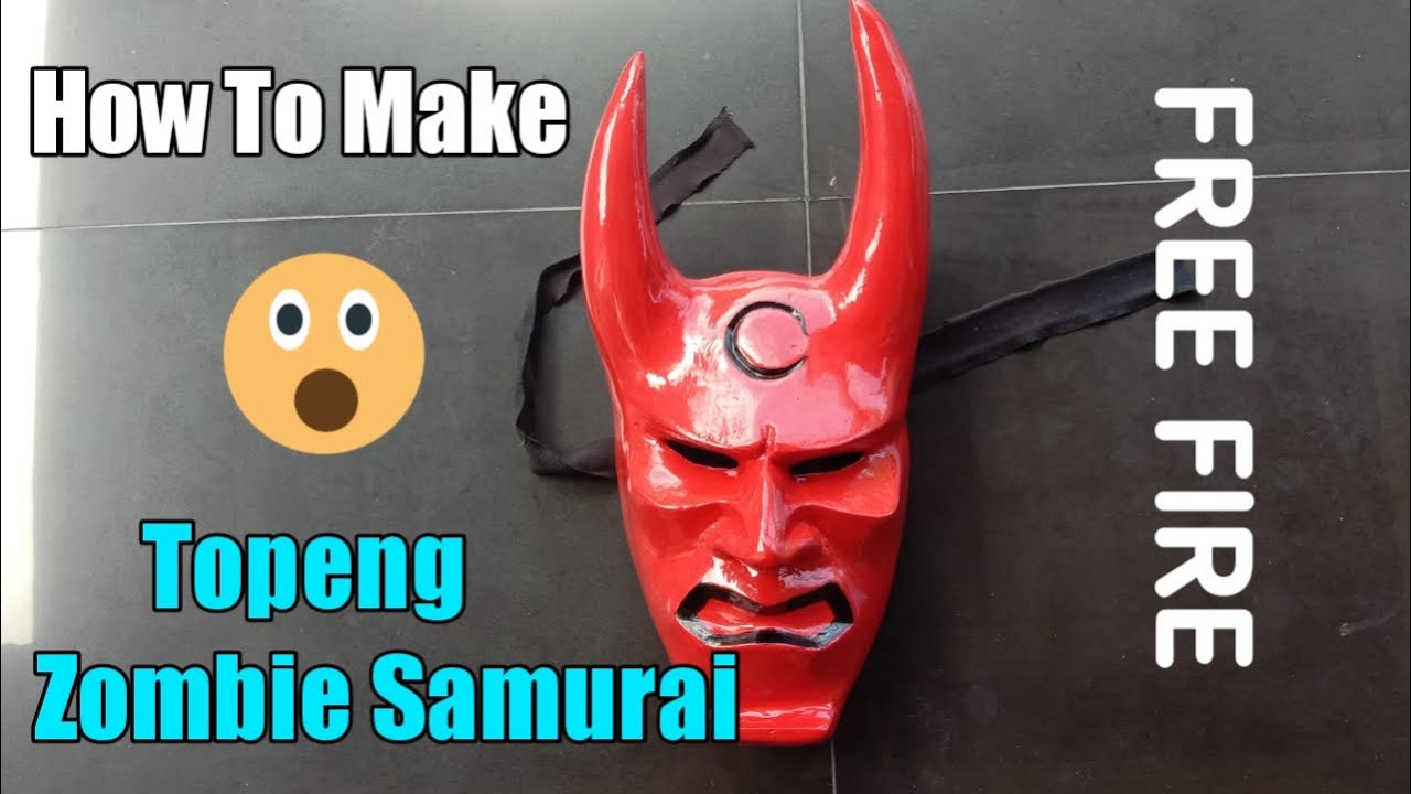 Cara Membuat Topeng Zombie Samurai Free Fire YouTube