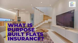 What is Purpose Built Flats insurance?