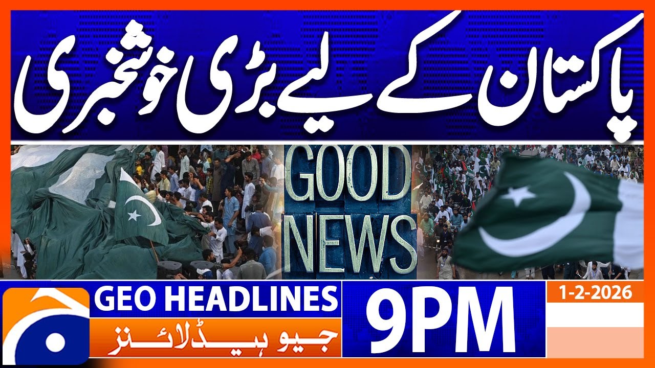 Good News For Pakistan  | Geo News 9PM Headlines(1Feb26)