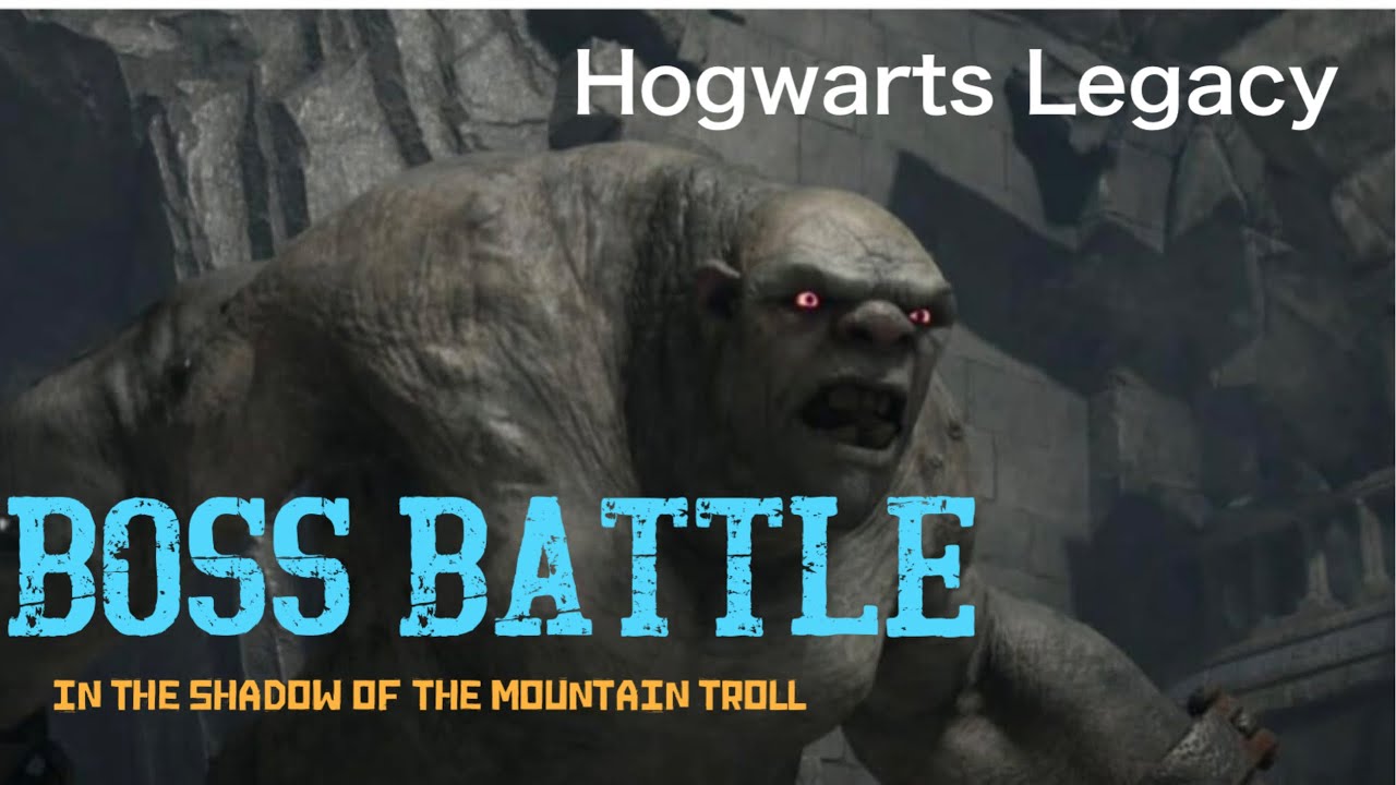 Hogwarts Legacy Boss Battle: In the Shadow of the Mountain Troll
