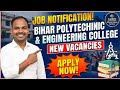 Bihar Polytechnic/Engineering College New Vacancy Announcement Soon
