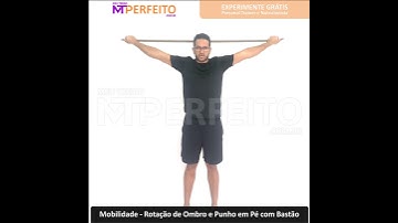 Mobilidade - Rotação de Ombro e Punho em Pé com Bastão
