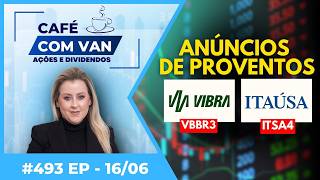 Vibra Energia (VBBR3) + Itausa (ITSA4) anuncia proventos