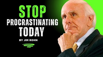 How to Stop Procrastinating Now | Jim Rohn Motivation & Life-Changing Teachings