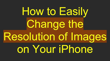 How to Easily Change the Resolution of Images on Your iPhone
