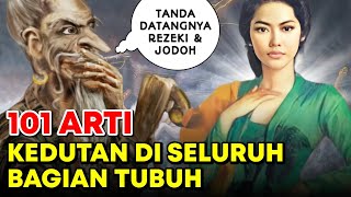 101 ARTI KEDUTAN DI SELURUH BAGIAN TUBUH - MENURUT PRIMBON KEDUTAN