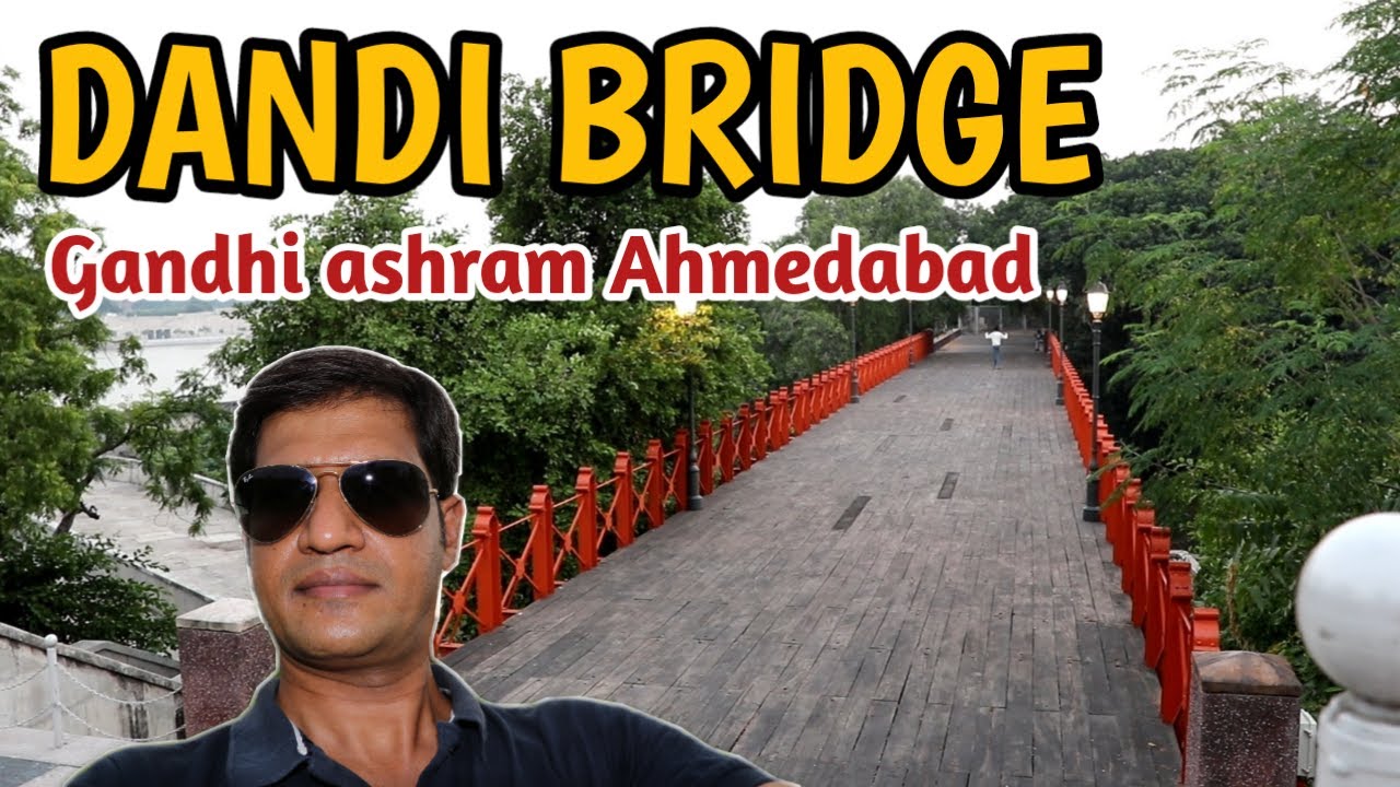 Dandi Bridge Dandi bridge | Gandhi ashram Ahmedabad | In Hindi | Life With PC - YouTube